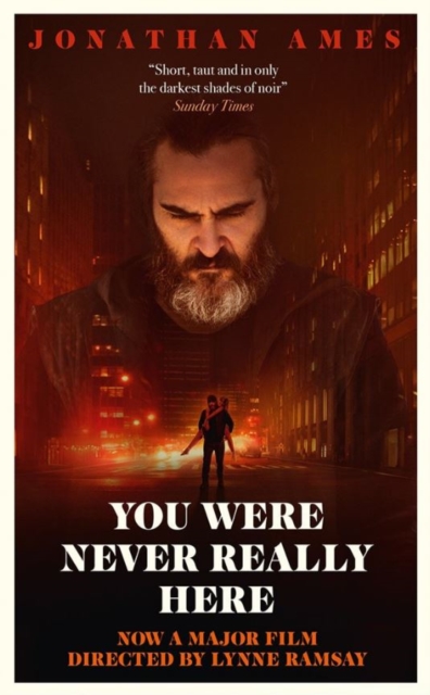 You Were Never Really Here (Film Tie-in), Paperback / softback Book