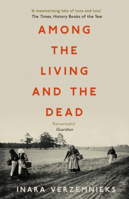 Among the Living and the Dead : A Tale of Exile and Homecoming, EPUB eBook