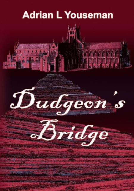 Dudgeon's Bridge, Paperback / softback Book