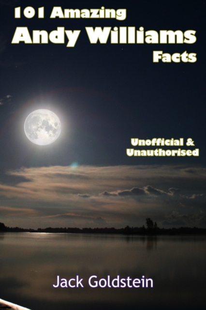 101 Amazing Andy Williams Facts, EPUB eBook
