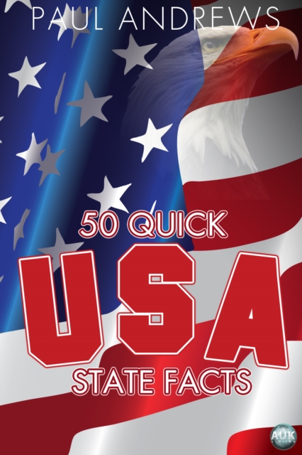 50 Quick USA State Facts : 300 Facts about USA States, EPUB eBook