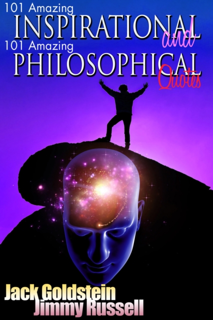 101 Amazing Inspirational and 101 Amazing Philosophical Quotes, PDF eBook