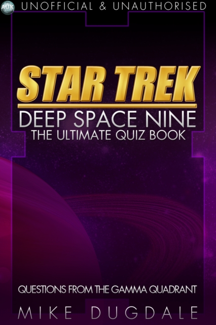 Star Trek : Deep Space Nine - The Ultimate Quiz Book, PDF eBook