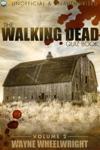 The Walking Dead Quiz Book - Volume 2 : Volume 2, PDF eBook