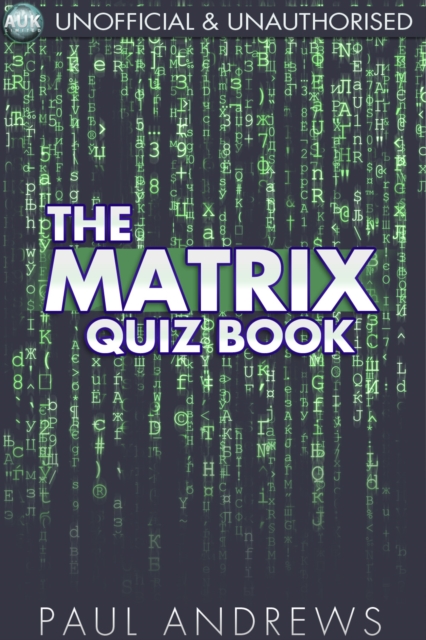 The Matrix Quiz Book : The Film Quiz Books, EPUB eBook