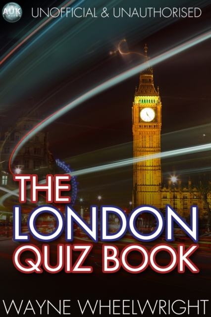 The London Quiz Book : World's Great Cities, EPUB eBook