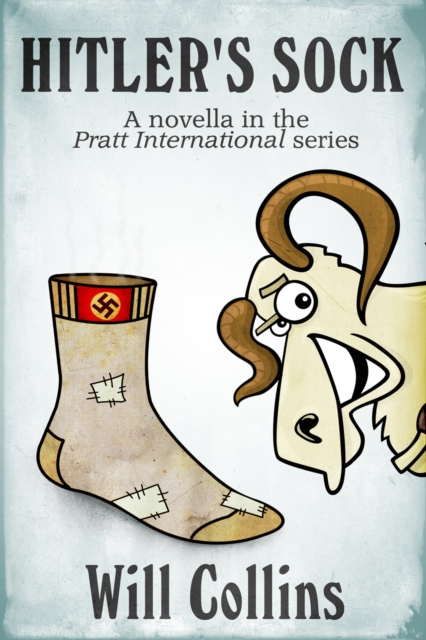 Hitler's Sock : A novella in the Pratt International series, PDF eBook