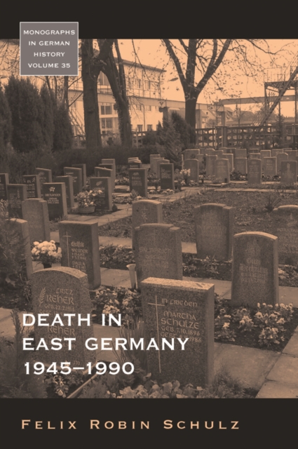Death in East Germany, 1945-1990, PDF eBook