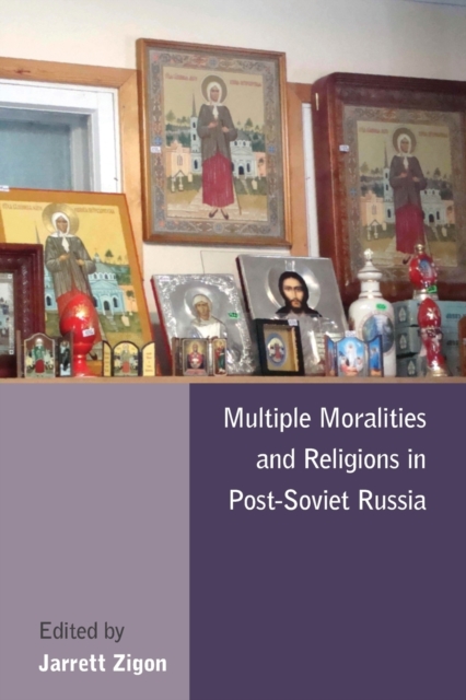 Multiple Moralities and Religions in Post-Soviet Russia, Paperback / softback Book