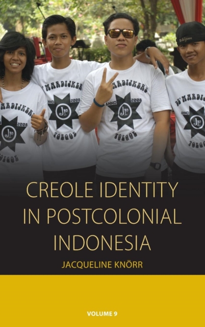 Creole Identity in Postcolonial Indonesia, Hardback Book
