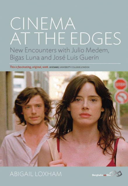Cinema At the Edges : New Encounters with Julio Medem, Bigas Luna and Jose Luis Guerin, PDF eBook