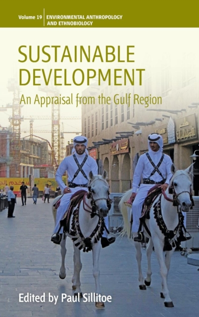 Sustainable Development : An Appraisal from the Gulf Region, Hardback Book