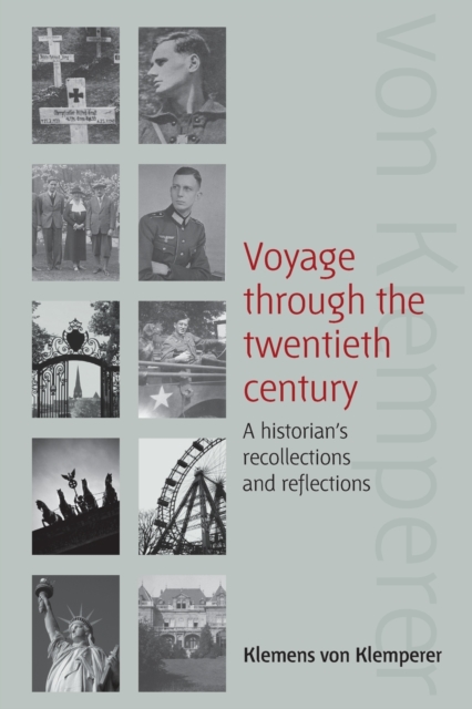 Voyage Through the Twentieth Century : A Historian's Recollections and Reflections, Paperback / softback Book