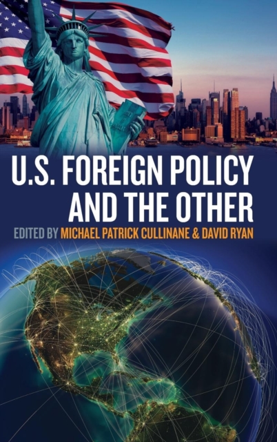 U.S. Foreign Policy and the Other, Hardback Book