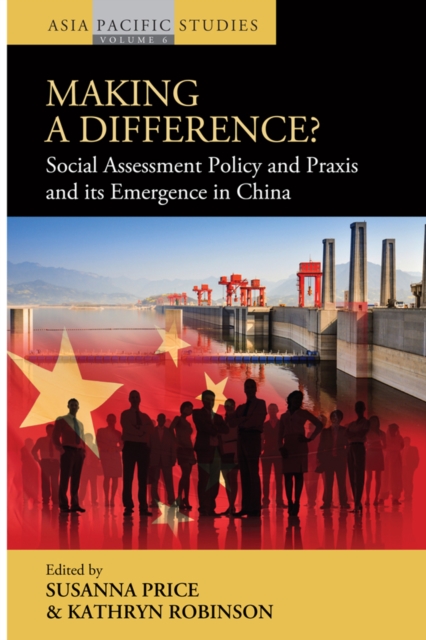 Making a Difference? : Social Assessment Policy and Praxis and its Emergence in China, PDF eBook
