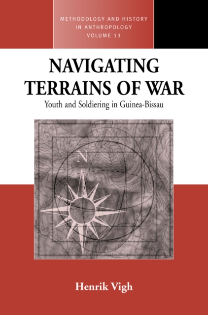 Navigating Terrains of War : Youth and Soldiering in Guinea-Bissau, PDF eBook
