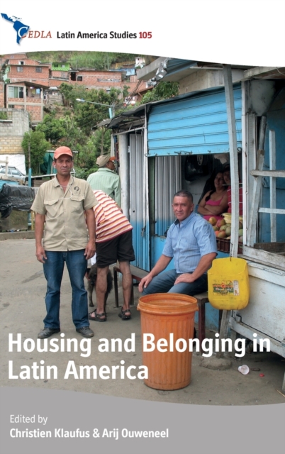 Housing and Belonging in Latin America, Hardback Book
