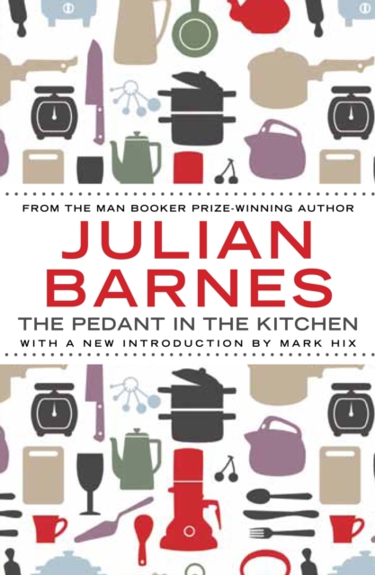 The Pedant In The Kitchen, Paperback / softback Book