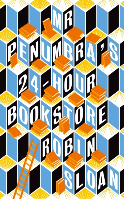 Mr Penumbra's 24-hour Bookstore, Paperback Book