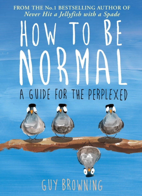 How to Be Normal : A Guide for the Perplexed, Hardback Book