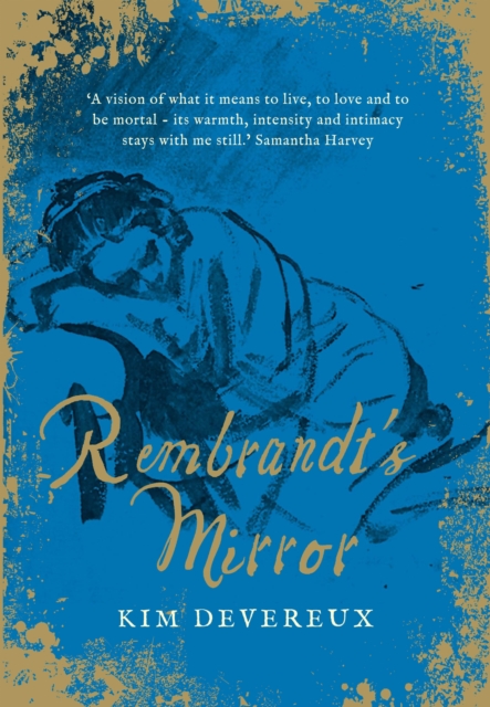 Rembrandt's Mirror : a novel of the famous Dutch painter of ‘The Night Watch’ and the women who loved him, Hardback Book