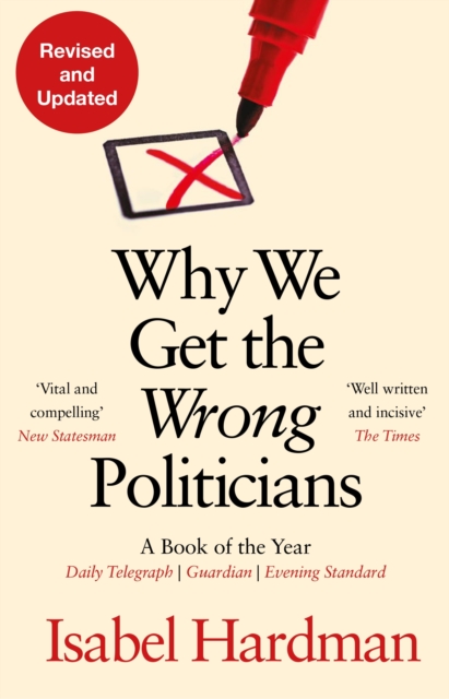 Why We Get the Wrong Politicians, EPUB eBook