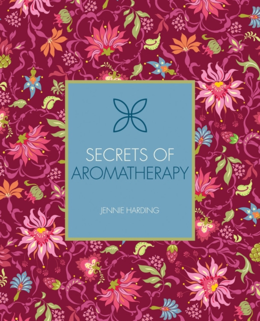 Secrets of Aromatherapy, Paperback / softback Book