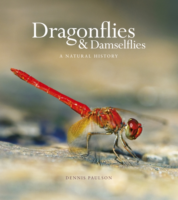 Dragonflies & Damselfies : A natural history, Hardback Book