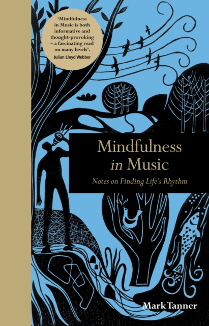 Mindfulness in Music : Notes on Finding Life's Rhythm, Hardback Book