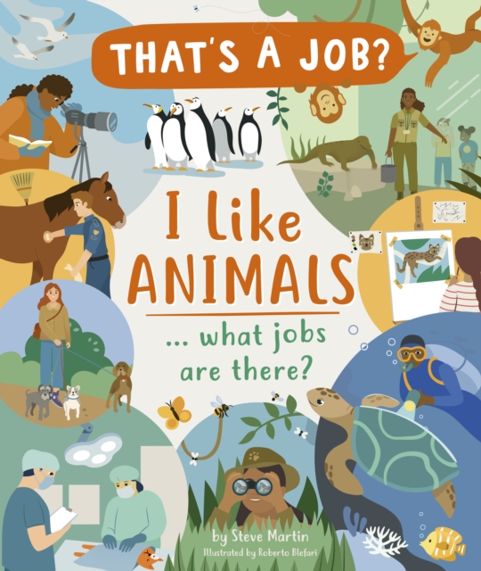 I Like Animals ... what jobs are there?, Hardback Book