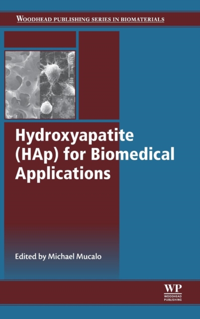 Hydroxyapatite (HAP) for Biomedical Applications, Hardback Book