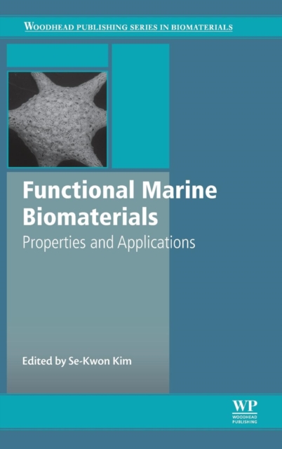 Functional Marine Biomaterials : Properties and Applications, Hardback Book