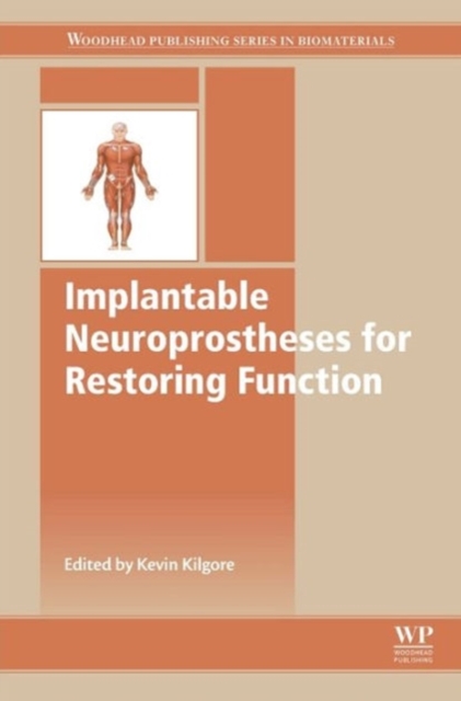 Implantable Neuroprostheses for Restoring Function, Hardback Book