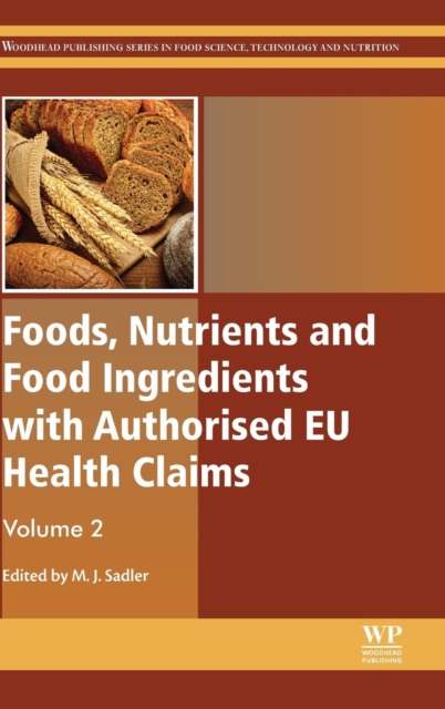 Foods, Nutrients and Food Ingredients with Authorised EU Health Claims : Volume 2, Hardback Book