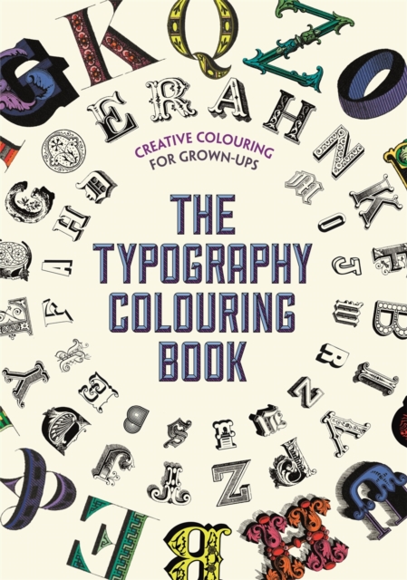 The Typography Colouring Book : Creative Colouring for Grown-ups, Paperback Book