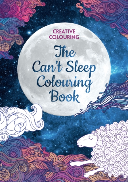 The Can't Sleep Colouring Book : Creative Colouring, Paperback Book