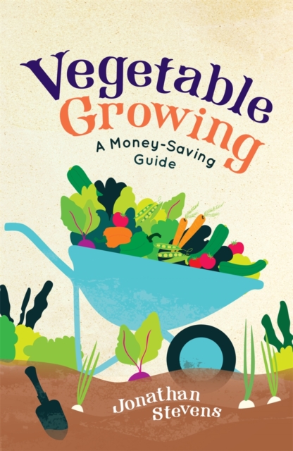 Vegetable Growing : A Money-saving Guide, Paperback / softback Book