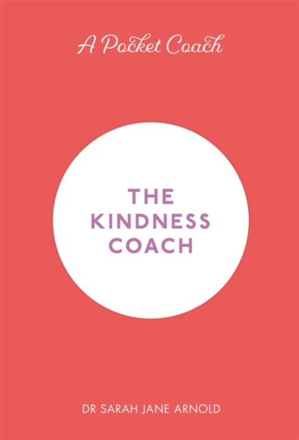 A Pocket Coach: The Kindness Coach, Hardback Book