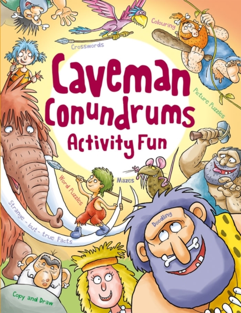Caveman Conundrums Activity Fun, Paperback Book