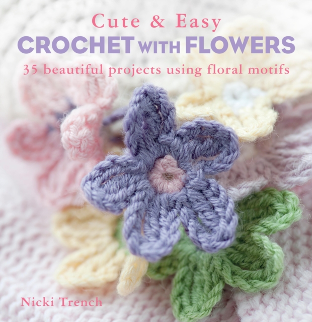 Cute and Easy Crochet with Flowers, EPUB eBook