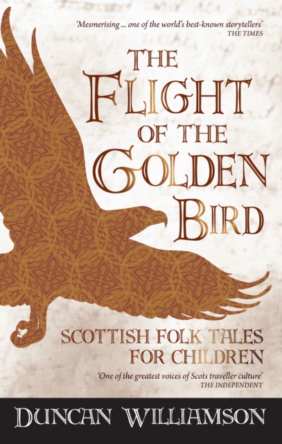 The Flight of the Golden Bird : Scottish Folk Tales for Children, EPUB eBook