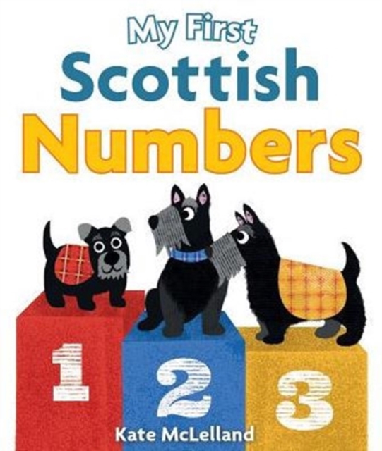 My First Scottish Numbers, Board book Book