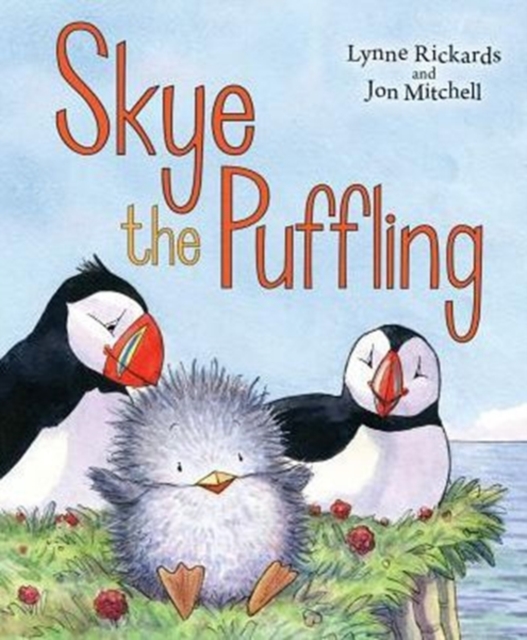 Skye the Puffling : A Baby Puffin's Adventure, Paperback / softback Book