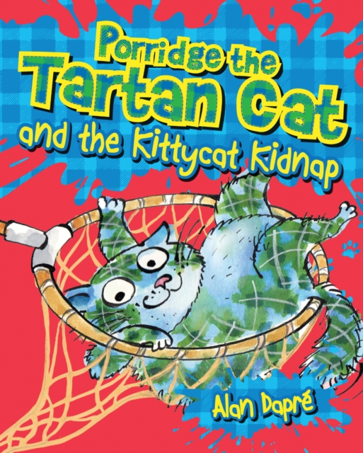 Porridge the Tartan Cat and the Kittycat Kidnap, EPUB eBook