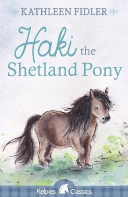 Haki the Shetland Pony, Paperback / softback Book