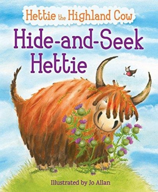 Hide-and-Seek Hettie : The Highland Cow Who Can't Hide!, Paperback / softback Book