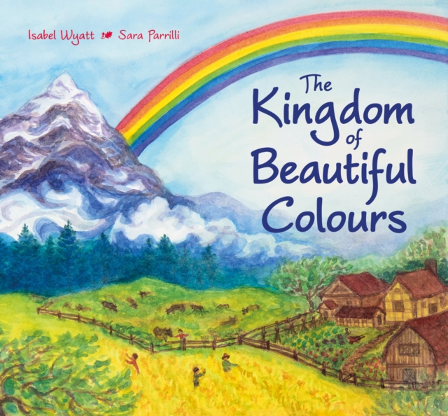 The Kingdom of Beautiful Colours: A Picture Book for Children, Hardback Book
