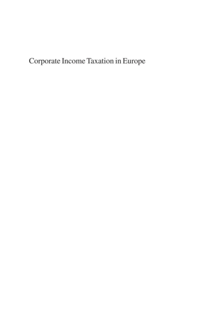 Corporate Income Taxation in Europe : The Common Consolidated Corporate Tax Base (CCCTB) and Third Countries, PDF eBook
