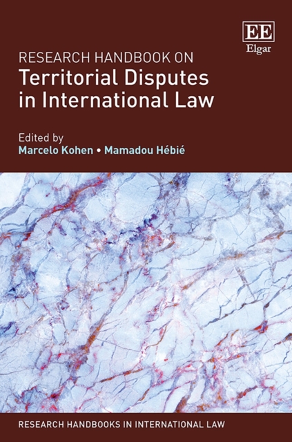 Research Handbook on Territorial Disputes in International Law, PDF eBook