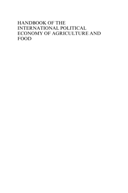 Handbook of the International Political Economy of Agriculture and Food, PDF eBook